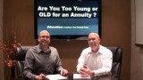 Are You Too Young or Old to Purchase an Annuity?