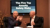 Five Top Annuity Safety Risks to Avoid