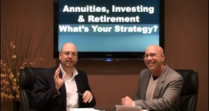 Annuities, Investing and Retirement – What’s Your Strategy?