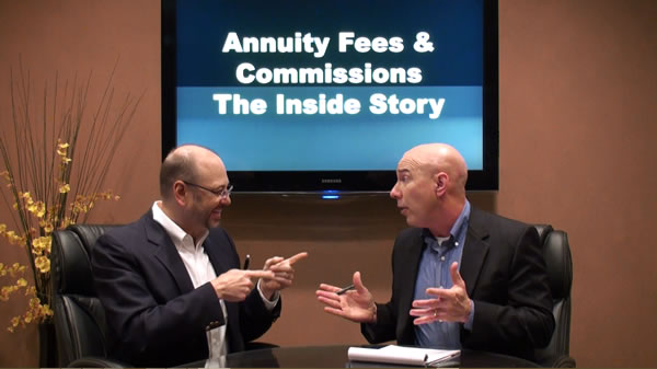 High Annuity Fees & High Annuity Commissions – Hear the Inside Truth