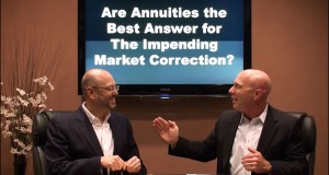 Are Annuities a Better Answer for The Impending Correction?