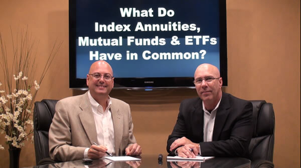 What do index annuities, mutual funds and ETFs have in common?