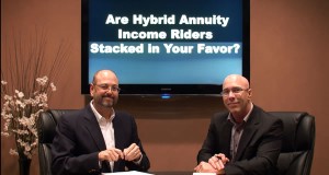 Are Hybrid Annuity Income Riders Stacked in Your Favor?