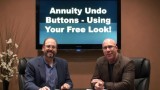 Annuity Undo Buttons – Using Your Free Look!