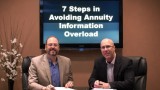 7-Steps in Avoiding Annuity Information Overload