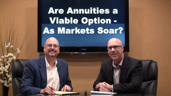 Are Annuities a Viable Option – As Markets Soar?
