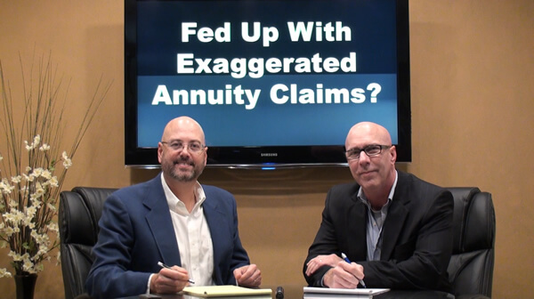 The Annuity Guys video talking about being fed up with exaggerated annuity claims?