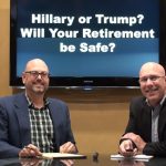 The Annuity Guys video talking about Hillary or Trump will your retirement be safe?