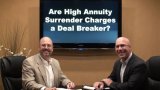 Are Annuity Surrender Charges a Deal Breaker?