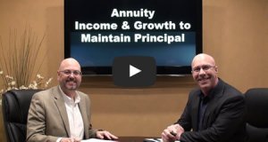 Annuity Income & Growth to Maintain Principal