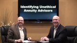 Identifying Unethical Annuity Advisors