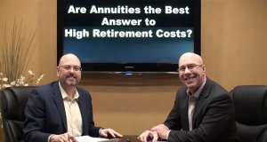 Are Annuities the Best Answer to High Retirement Costs?